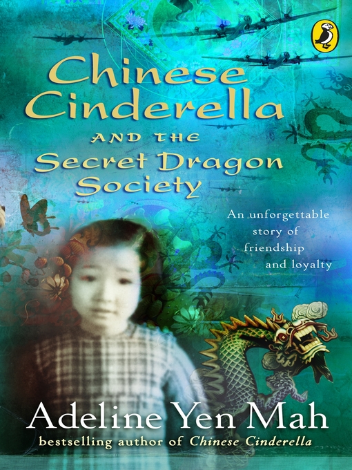 Title details for Chinese Cinderella and the Secret Dragon Society by Adeline Yen Mah - Wait list
